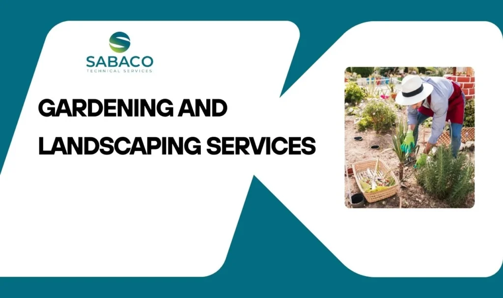 Gardening and landscaping services